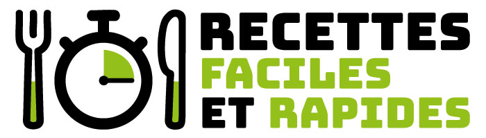 Recettes Faciles et Rapides